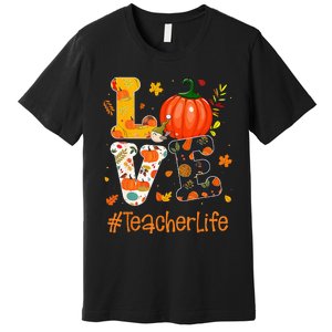 Thanksgiving Love Teacher Life Happy Fall Yall Autumn Premium T-Shirt