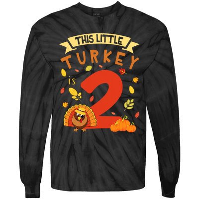 This Little Turkey Is 2 Years Happy Birthday Thanksgiving Tie-Dye Long Sleeve Shirt