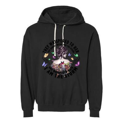 Tattoo Lady They Whispered To Her You Cannot Withstand Storm Gift Garment-Dyed Fleece Hoodie