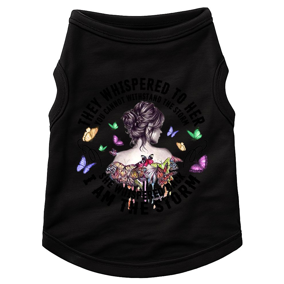 Tattoo Lady They Whispered To Her You Cannot Withstand Storm Gift Doggie Tank