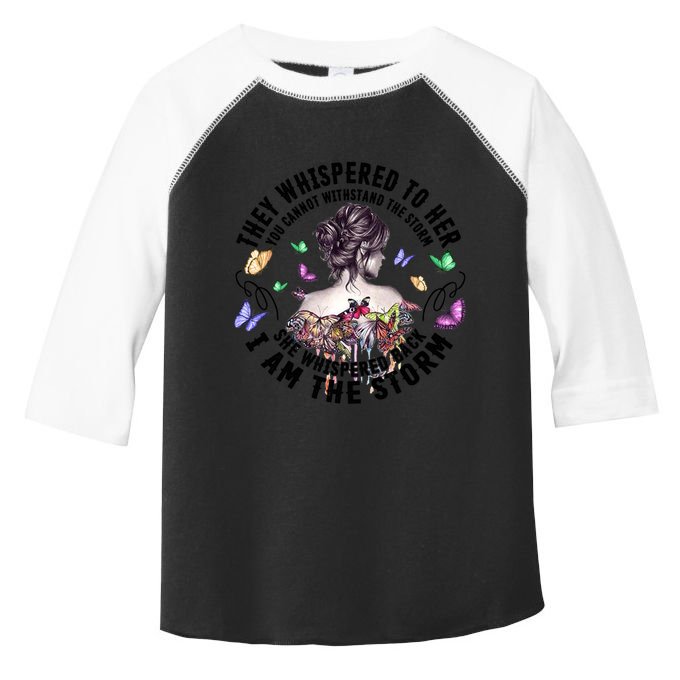 Tattoo Lady They Whispered To Her You Cannot Withstand Storm Gift Toddler Fine Jersey T-Shirt
