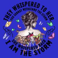 Tattoo Lady They Whispered To Her You Cannot Withstand Storm Gift Button