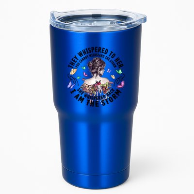 Tattoo Lady They Whispered To Her You Cannot Withstand Storm Gift Tumbler