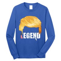 Trump Legend Trump Gift Long Sleeve Shirt