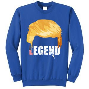 Trump Legend Trump Gift Sweatshirt