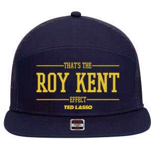 Ted Lasso That's The Roy Kent Effect 7 Panel Mesh Trucker Snapback Hat