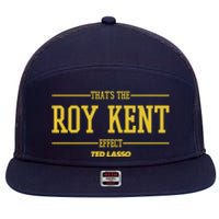 Ted Lasso That's The Roy Kent Effect 7 Panel Mesh Trucker Snapback Hat