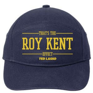 Ted Lasso That's The Roy Kent Effect 7-Panel Snapback Hat