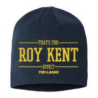 Ted Lasso That's The Roy Kent Effect Sustainable Beanie