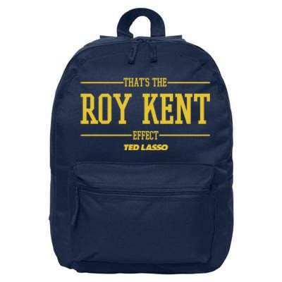 Ted Lasso That's The Roy Kent Effect 16 in Basic Backpack