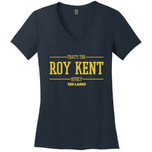 Ted Lasso That's The Roy Kent Effect Women's V-Neck T-Shirt