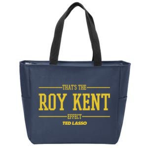 Ted Lasso That's The Roy Kent Effect Zip Tote Bag