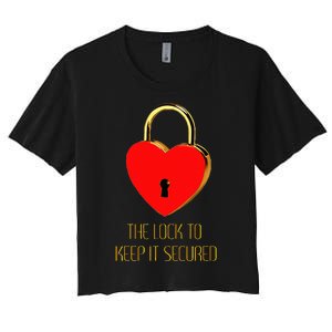 The Lock To Keep It Secured  Women's Crop Top Tee