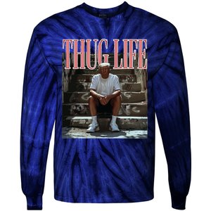 Thug Life Trump  Funny Trump Republican Tie-Dye Long Sleeve Shirt