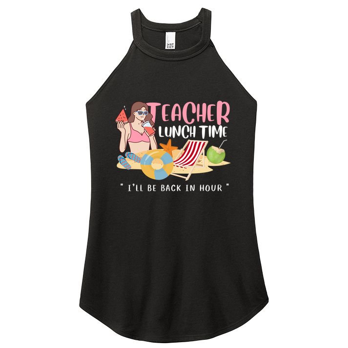 Teacher Lunch Time Funny Teacher Vacation Summer Beach Great Gift Women's Perfect Tri Rocker Tank