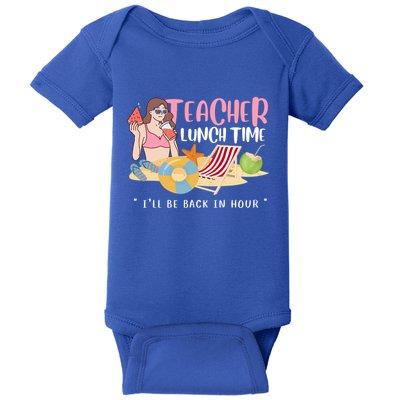 Teacher Lunch Time Funny Teacher Vacation Summer Beach Great Gift Baby Bodysuit