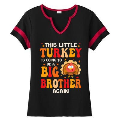 This Lil Turkey Going To Be A Big Brother Again Thanksgiving Ladies Halftime Notch Neck Tee