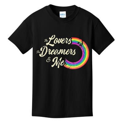 The Lovers The Dreamers And Me Rainbow Kids T-Shirt