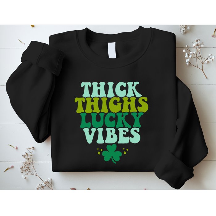 Thickhighs Lucky Vibes Funny St. Patrick's Day Clothes Sweatshirt
