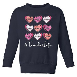 Teachers Life Valentines Day Heart Candy Toddler Sweatshirt