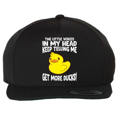 The Little Voices In My Head Keep Telling Me Get More Ducks Gift Wool Snapback Cap