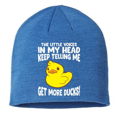 The Little Voices In My Head Keep Telling Me Get More Ducks Gift Sustainable Beanie