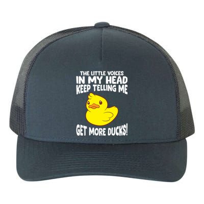 The Little Voices In My Head Keep Telling Me Get More Ducks Gift Yupoong Adult 5-Panel Trucker Hat