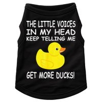 The Little Voices In My Head Keep Telling Me Get More Ducks Doggie Tank