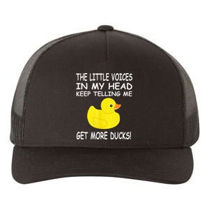 The Little Voices In My Head Keep Telling Me Get More Ducks Yupoong Adult 5-Panel Trucker Hat