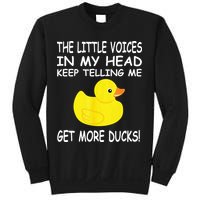 The Little Voices In My Head Keep Telling Me Get More Ducks Sweatshirt