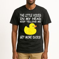 The Little Voices In My Head Keep Telling Me Get More Ducks Tall T-Shirt