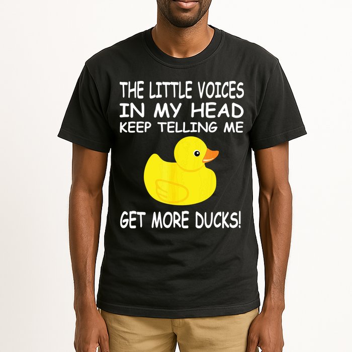 The Little Voices In My Head Keep Telling Me Get More Ducks Tall T-Shirt