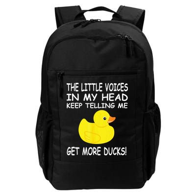 The Little Voices In My Head Keep Telling Me Get More Ducks Backpack