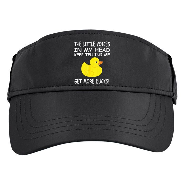 The Little Voices In My Head Keep Telling Me Get More Ducks Adult Drive Performance Visor
