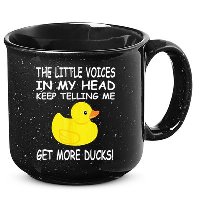 The Little Voices In My Head Keep Telling Me Get More Ducks 15oz Campfire Ceramic Mug