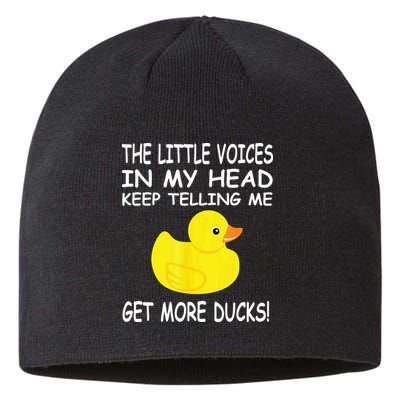 The Little Voices In My Head Keep Telling Me Get More Ducks Sustainable Beanie