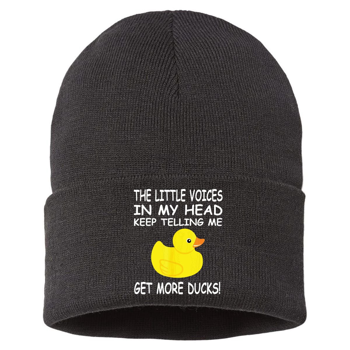 The Little Voices In My Head Keep Telling Me Get More Ducks Sustainable Knit Beanie