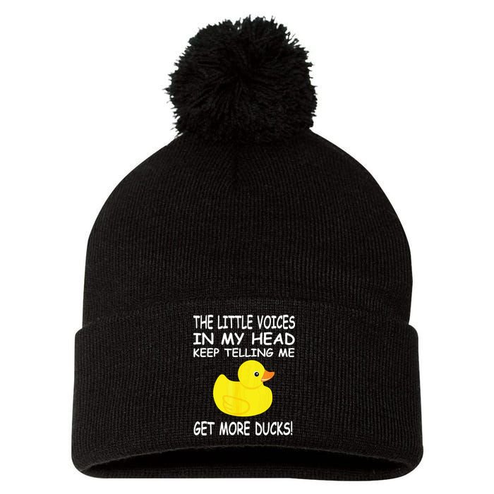 The Little Voices In My Head Keep Telling Me Get More Ducks Pom Pom 12in Knit Beanie