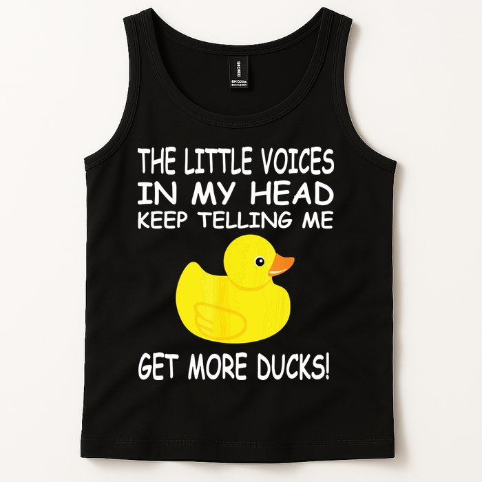 The Little Voices In My Head Keep Telling Me Get More Ducks Tank Top