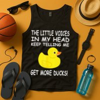 The Little Voices In My Head Keep Telling Me Get More Ducks Tank Top