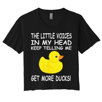 The Little Voices In My Head Keep Telling Me Get More Ducks Crop Top