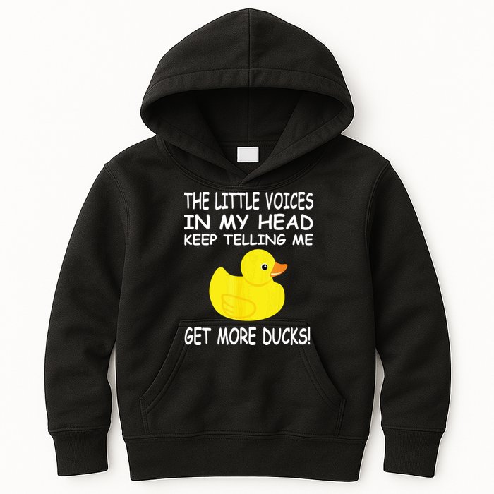 The Little Voices In My Head Keep Telling Me Get More Ducks Kids Hoodie