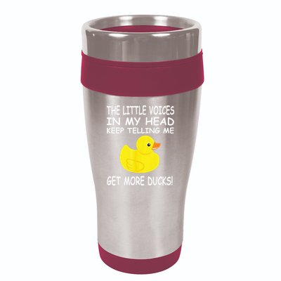 The Little Voices In My Head Keep Telling Me Get More Ducks 16oz Travel Tumbler