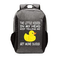 The Little Voices In My Head Keep Telling Me Get More Ducks Vector Backpack