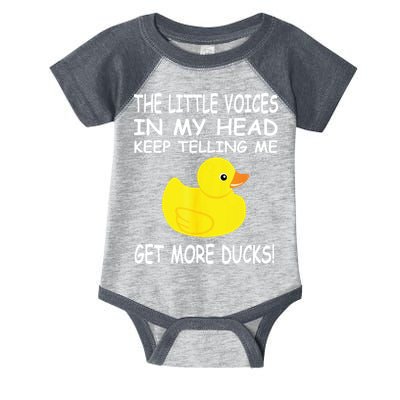 The Little Voices In My Head Keep Telling Me Get More Ducks Infant Baby Jersey Bodysuit