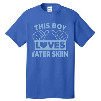 This Loves Water Skiing Water Skiing Water Skier Funny Gift Tall T-Shirt