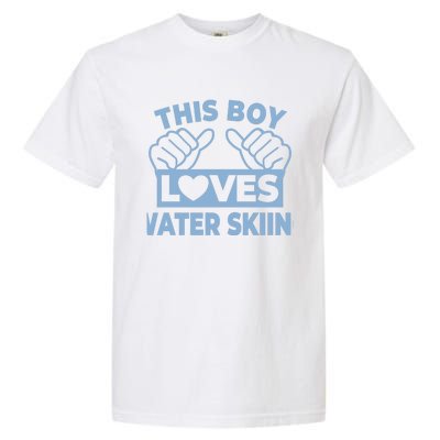 This Loves Water Skiing Water Skiing Water Skier Funny Gift Garment-Dyed Heavyweight T-Shirt