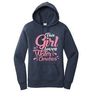 This Loves Water Aerobics Design Water Aerobics Meaningful Gift Women's Pullover Hoodie