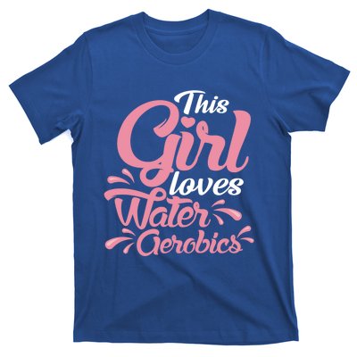 This Loves Water Aerobics Design Water Aerobics Gift T-Shirt