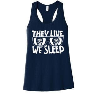 They Live We Sleep Women's Racerback Tank